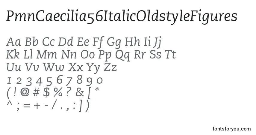 A fonte PmnCaecilia56ItalicOldstyleFigures – alfabeto, números, caracteres especiais