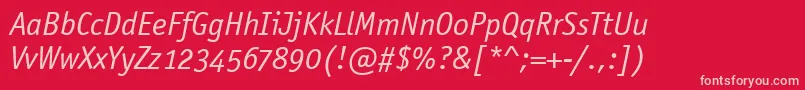 OfficinaSansOsItcTtBookita Font – Pink Fonts on Red Background