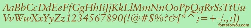 ClassicalGaramondItalicBt Font – Brown Fonts on Green Background