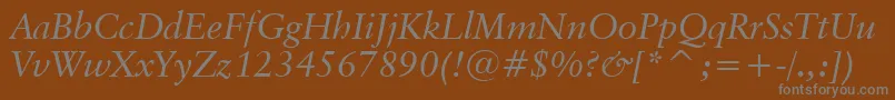 フォントClassicalGaramondItalicBt – 茶色の背景に灰色の文字