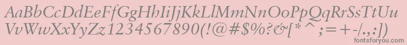 ClassicalGaramondItalicBt Font – Gray Fonts on Pink Background