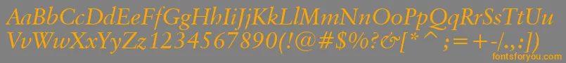 ClassicalGaramondItalicBt Font – Orange Fonts on Gray Background