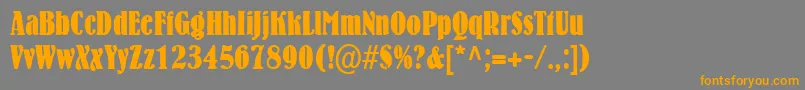 More about BernhardcondensedRegular Font BernhardcondensedRegular Font – Orange Fonts on Gray Background