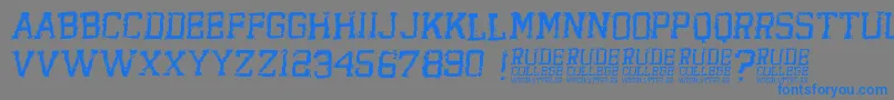More about RudeCollege Font RudeCollege Font – Blue Fonts on Gray Background