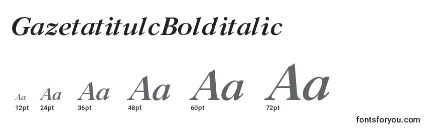 GazetatitulcBolditalic Font Sizes