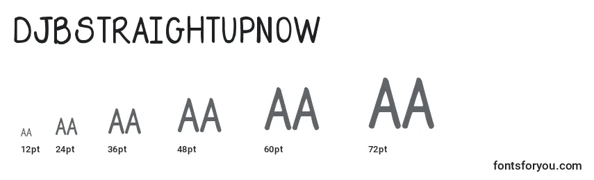 DjbStraightUpNow Font Sizes