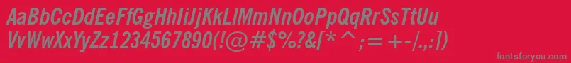 フォントNewsGothicBoldCondensedItalicBt – 赤い背景に灰色の文字
