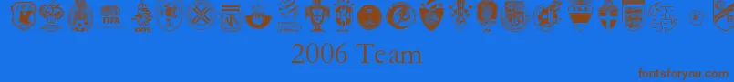 2006 Team-Schriftart – Braune Schriften auf blauem Hintergrund