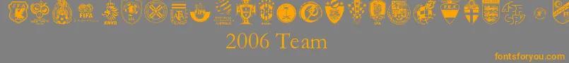 2006 Team-Schriftart – Orangefarbene Schriften auf grauem Hintergrund