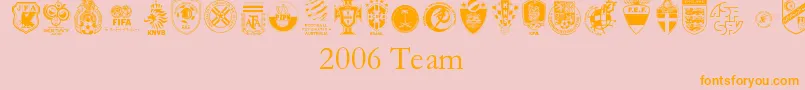 2006 Team-Schriftart – Orangefarbene Schriften auf rosa Hintergrund