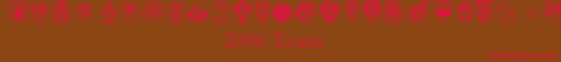 2006 Team-Schriftart – Rote Schriften auf braunem Hintergrund