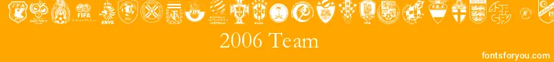 2006 Team-Schriftart – Weiße Schriften auf orangefarbenem Hintergrund