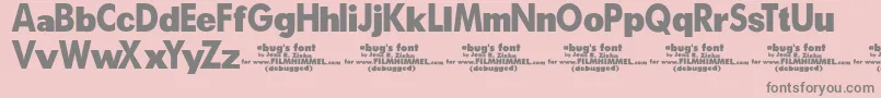 A Bug s Life   Debugged-fontti – harmaat kirjasimet vaaleanpunaisella taustalla