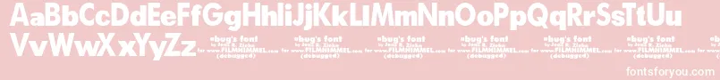 A Bug s Life   Debugged Font – White Fonts on Pink Background