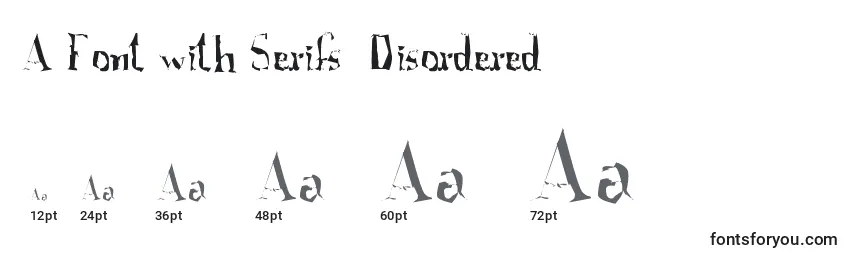 Größen der Schriftart A Font with Serifs  Disordered