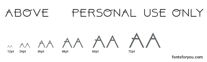 ABOVE    PERSONAL USE ONLY Font Sizes