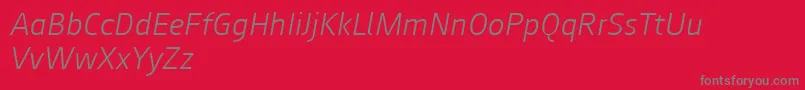 More about Augustsans46lightitalic Font Augustsans46lightitalic Font – Gray Fonts on Red Background