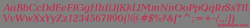 CandidaItalicBt Font – Red Fonts on Gray Background