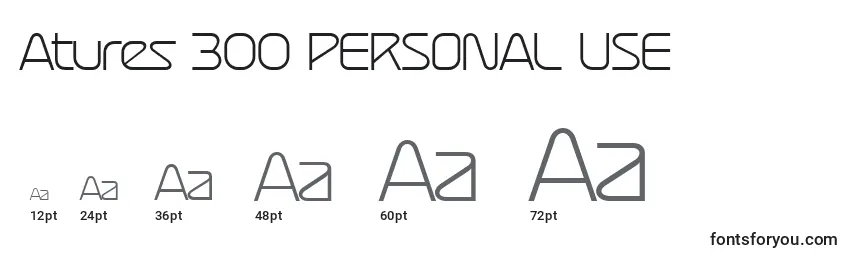 Atures 300 PERSONAL USE Font Sizes