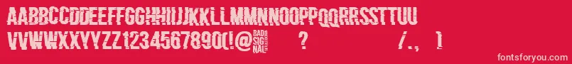 Bad Signal Font – Pink Fonts on Red Background