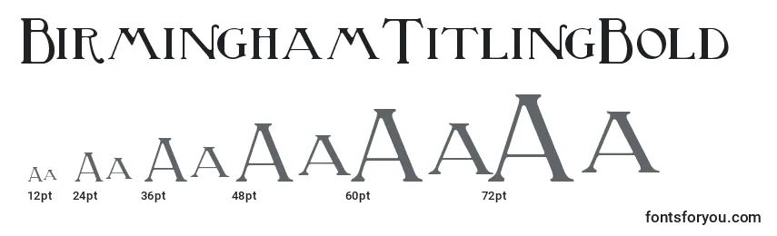 BirminghamTitlingBold (121358) Font Sizes