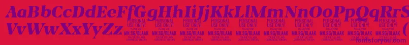More about BlaakBlackItalic PERSONAL Font BlaakBlackItalic PERSONAL Font – Purple Fonts on Red Background
