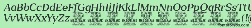 Fonte BlaakLightItalic PERSONAL – fontes pretas em um fundo verde