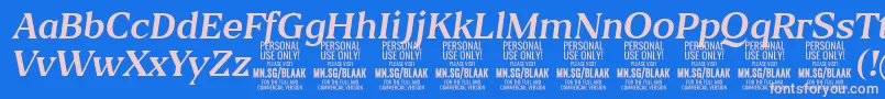 BlaakRegularItalic PERSONAL Font – Pink Fonts on Blue Background