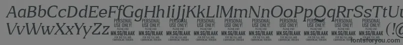BlaakThinItalic PERSONAL Font – Black Fonts on Gray Background