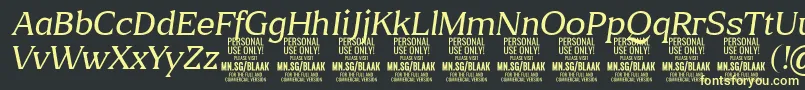 More about BlaakThinItalic PERSONAL Font BlaakThinItalic PERSONAL Font – Yellow Fonts on Black Background
