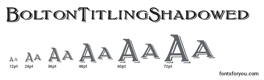 BoltonTitlingShadowed (121822) Font Sizes