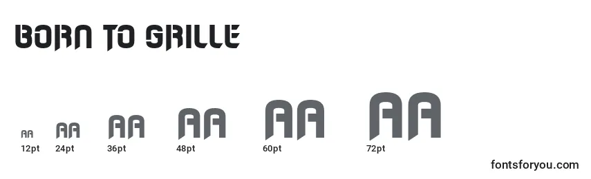 Born to Grille Font Sizes