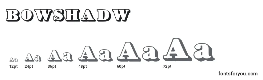 BOWSHADW Font Sizes