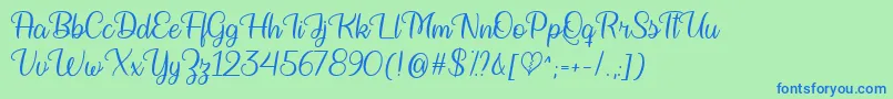 Bringing on the Heartbreak   Font – Blue Fonts on Green Background