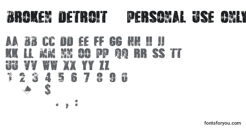 Schriftart Broken Detroit   PERSONAL USE ONLY – Alphabet, Zahlen, spezielle Symbole