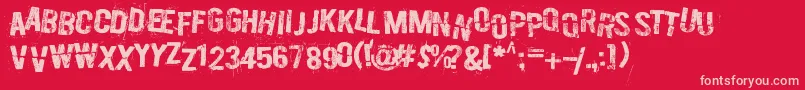 Burn out, fade away Font – Pink Fonts on Red Background