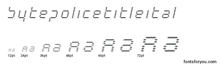 Bytepolicetitleital Font Sizes