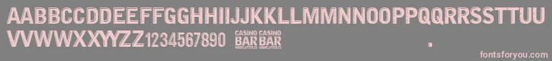 Police Casino Bar – polices roses sur fond gris