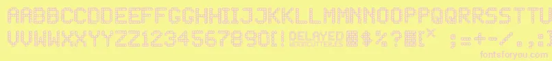 DELAYED Font – Pink Fonts on Yellow Background