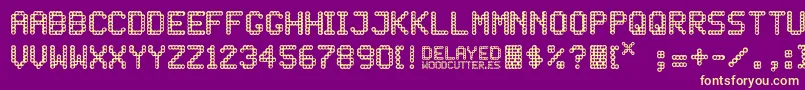 Weitere Informationen zur DELAYED-Schriftart DELAYED-Schriftart – Gelbe Schriften auf violettem Hintergrund