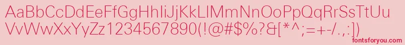 UniversNextProThin-Schriftart – Rote Schriften auf rosa Hintergrund