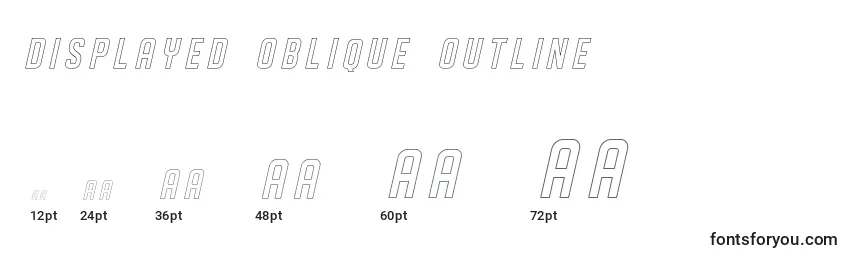 DISPLAYED Oblique outline Font Sizes