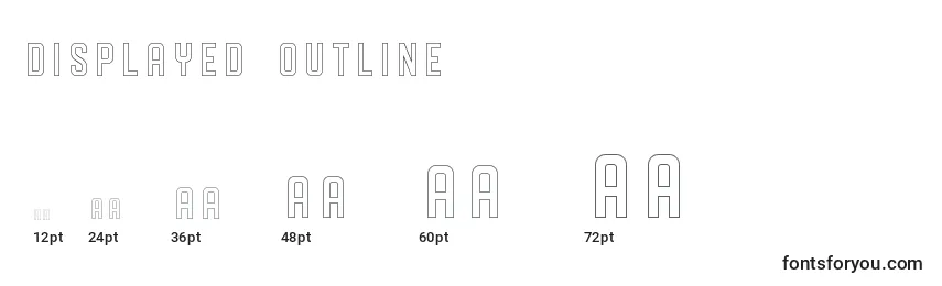 DISPLAYED outline (125212) Font Sizes
