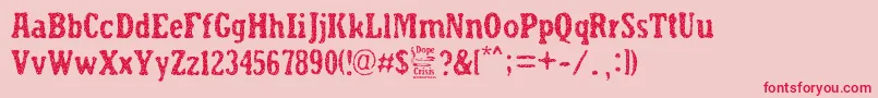 Dope Crisis-Schriftart – Rote Schriften auf rosa Hintergrund