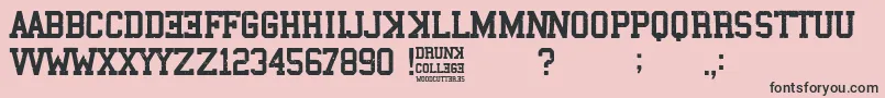 Drunk College Font – Black Fonts on Pink Background