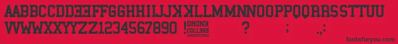 Drunk College Font – Black Fonts on Red Background