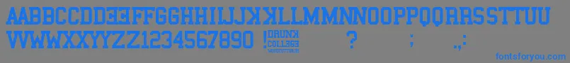 Drunk College-Schriftart – Blaue Schriften auf grauem Hintergrund