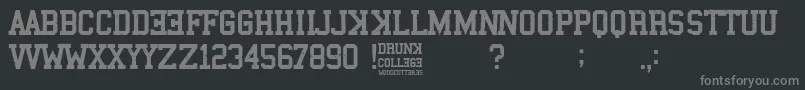 Drunk College-Schriftart – Graue Schriften auf schwarzem Hintergrund