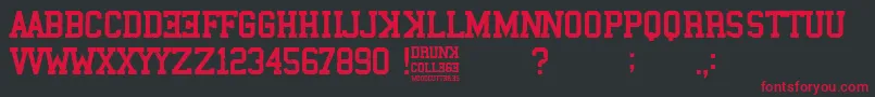 Drunk College Font – Red Fonts on Black Background