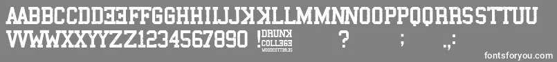 Drunk College Font – White Fonts on Gray Background